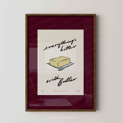Everything’s Better with Butter Print