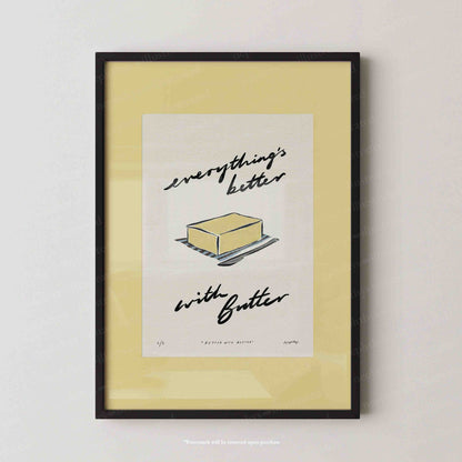 Everything’s Better with Butter Print