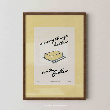 Everything’s Better with Butter Print