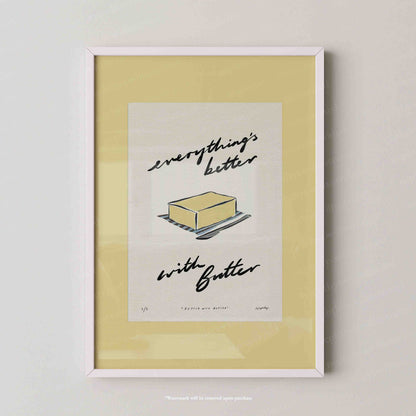 Everything’s Better with Butter Print