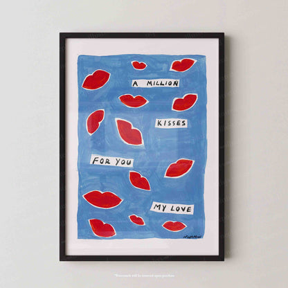 A Million Kisses Print