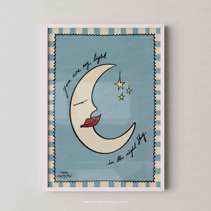 "You are my light in the night sky" Print