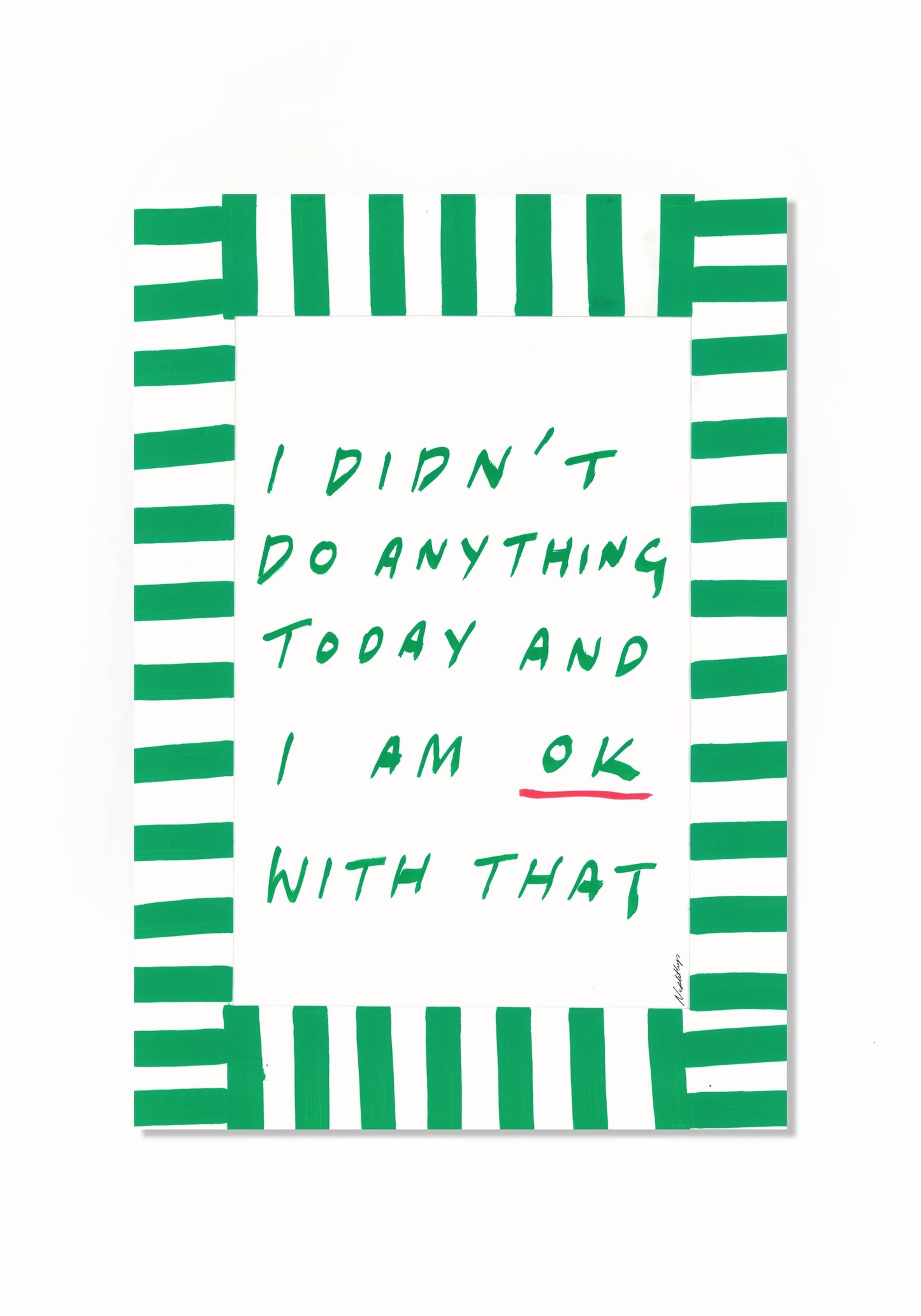 I didn't do anything today